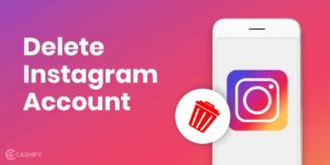 How to Delete Your Instagram Account Permanently